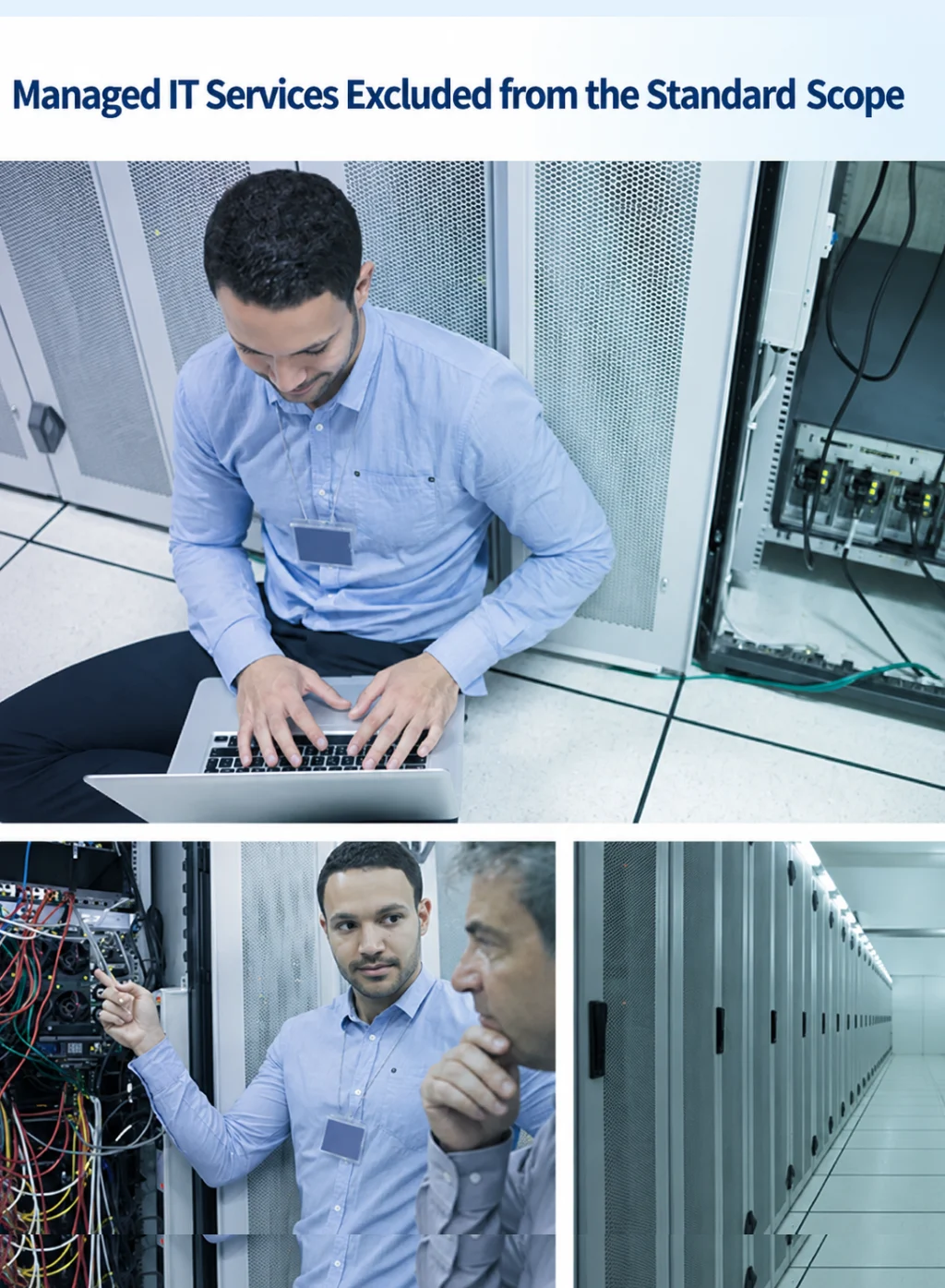 Managed IT services excluded from the standard scope